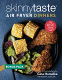 Skinnytaste Air Fryer Dinners Cookbook: gratis bonuspakket 3 exclusieve recepten